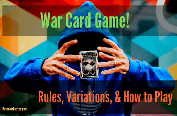 "war card game!" "rules variatinos & how to play", man in hood holding pack of playing cards, vibrant colors