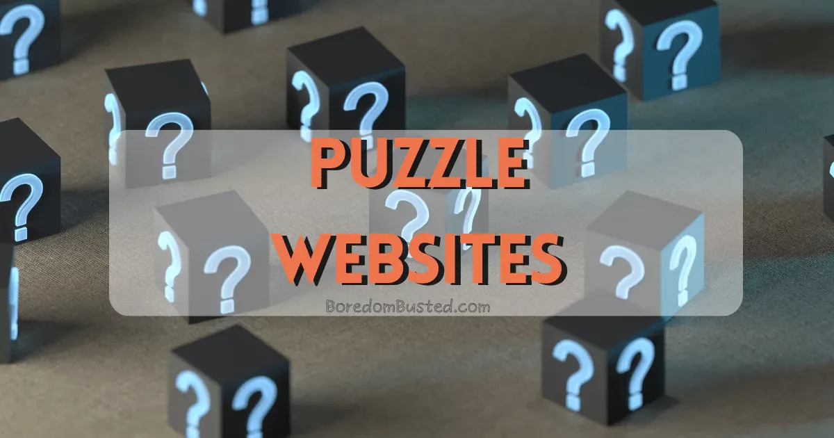 A group of puzzle websites to visit when bored, with question marks in the middle, "puzzle websites"