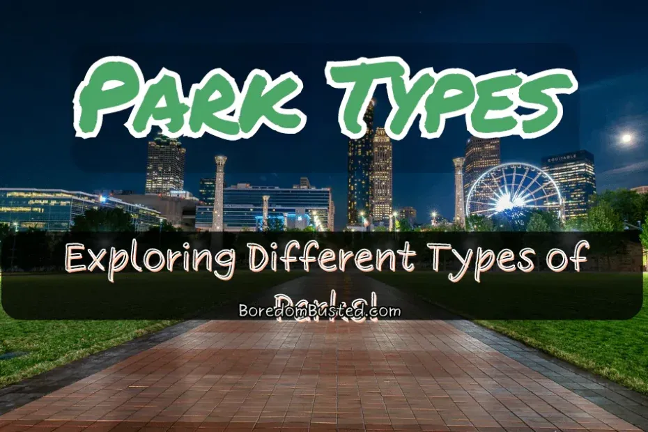 "different park types" " exploring different types of parks" featured image. city and amusement park in background of darkened greenspace and trail